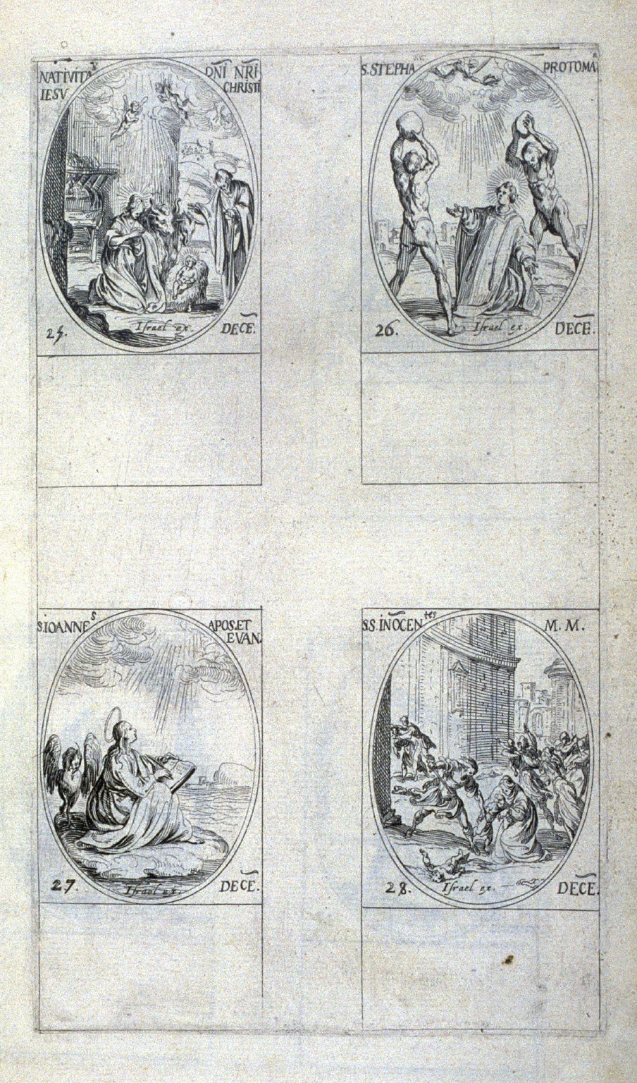 Nativity of Our Lord Jesus Christ, December 25; St. Stephen, Protomartyr, December 26; St. John, Apostle and Evangelist, December 27; Holy Innocents, December 28; one hundred and eighteenth plate from the book, Les IMAGES DE TOUS/LES SAINCTS ET SAINTES /DE LANNÉE... (Images of All the Saints of the Year...)(Paris: Chez Israël Henriet, 1636)